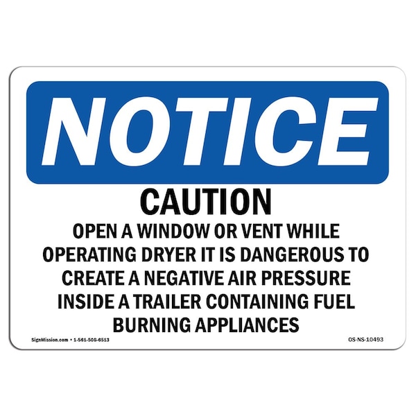 OSHA Sign, 18" H, Rigid Plastic, Caution Open A Window Or Vent While Operating Sign, Landscape